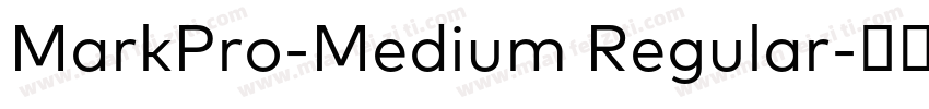 MarkPro-Medium Regular字体转换